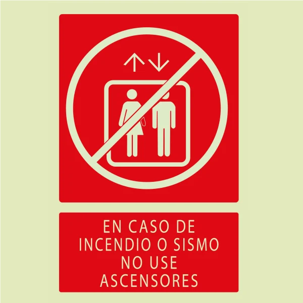 Señalética Fotoluminiscente: En Caso De Incencio O Sismo No Use Ascensores C